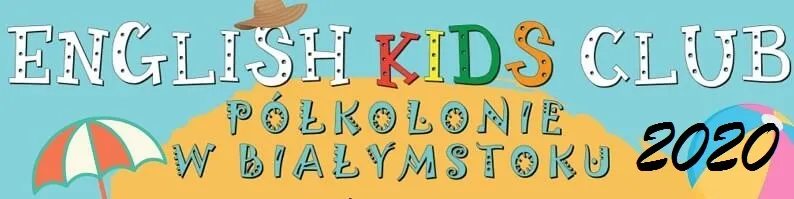 Półkolonie Letnie Dla Dzieci w Białymstoku 2020